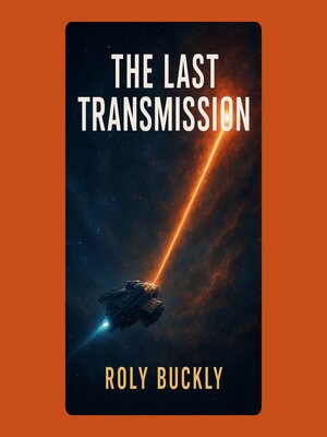cover image of The Last Transmission